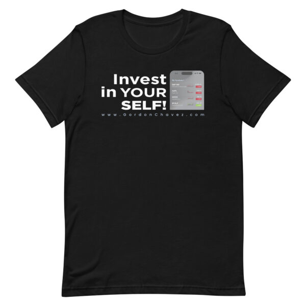 Invest In Your SELF! - Unisex t-shirt - Image 3