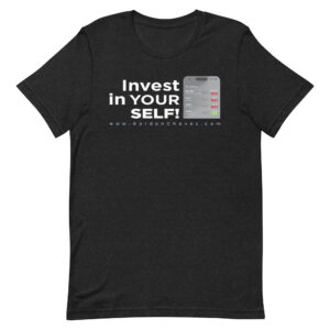 Invest In Your SELF! - Unisex t-shirt