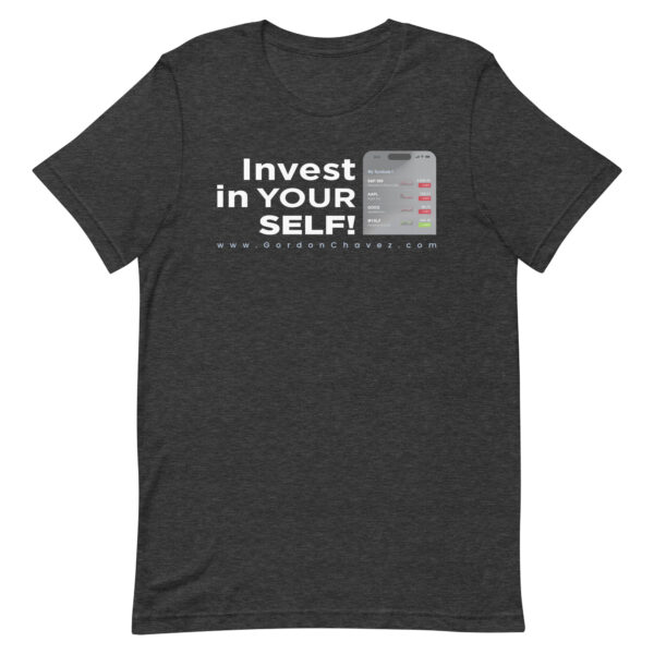 Invest In Your SELF! - Unisex t-shirt - Image 21